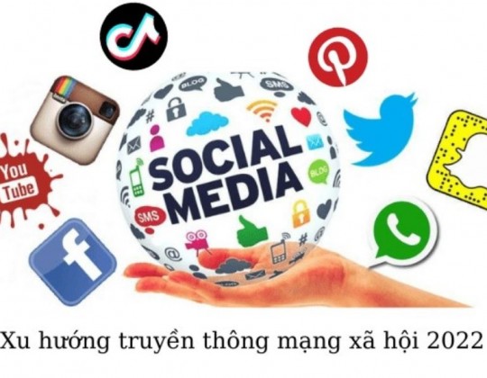 5 xu hướng Social Media không thể bỏ lỡ trong năm 2022